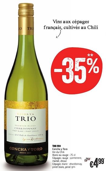 Promotions Trio 2014 concha y toro - Vins blancs - Valide de 13/10/2016 à 19/10/2016 chez Delhaize