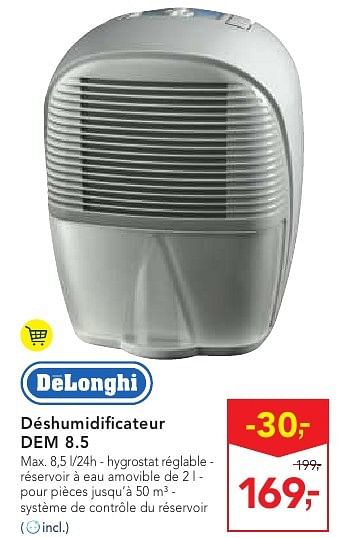 Delonghi Delonghi d shumidificateur dem 8.5 En promotion chez Makro