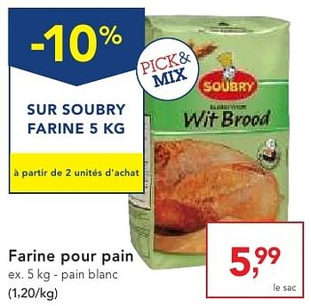 Promoties Farine pour pain - Soubry - Geldig van 19/10/2016 tot 01/11/2016 bij Makro