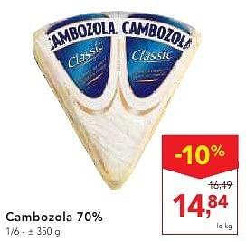 Promotions Cambozola 70% - Cambozola - Valide de 19/10/2016 à 01/11/2016 chez Makro