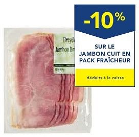 Promotions -10% sur le jambon cuit en pack fraîcheur - Breydel - Valide de 19/10/2016 à 01/11/2016 chez Makro