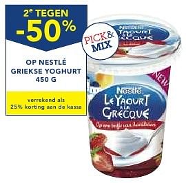 Promotions 2e tegen -50% op nestlé griekse yoghurt - Nestlé - Valide de 19/10/2016 à 01/11/2016 chez Makro