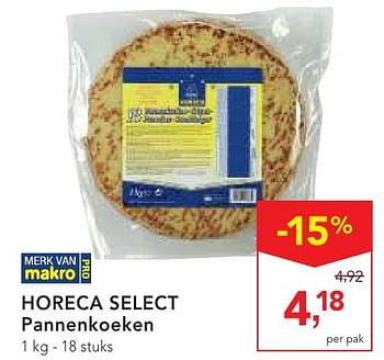 Promoties Horeca select pannenkoeken - Huismerk - Makro - Geldig van 19/10/2016 tot 01/11/2016 bij Makro