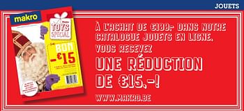 Promoties À l`achat de €100,- dans notre catalogue jouets en ligne, vous recevez une réduction de €15 - Huismerk - Makro - Geldig van 19/10/2016 tot 01/11/2016 bij Makro