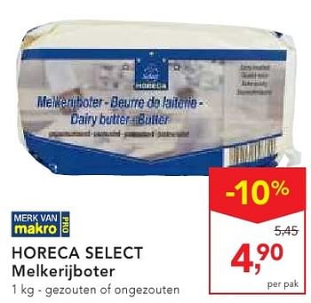 Promotions Horeca select melkerijboter - Produit maison - Makro - Valide de 19/10/2016 à 01/11/2016 chez Makro