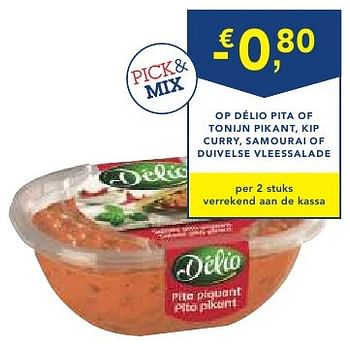 Promotions -€0,80 op delio pita of tonijn pikant, kip cerry, samourai of duivelse vleessalade - Delio - Valide de 19/10/2016 à 01/11/2016 chez Makro