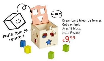 Promoties Dreamland trieur de formes cube en bois - Huismerk - Dreamland - Geldig van 20/10/2016 tot 06/12/2016 bij Dreamland