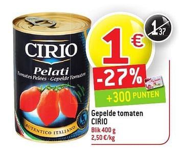 Promotions Gepelde tomaten cirio - CIRIO - Valide de 19/10/2016 à 25/10/2016 chez Match