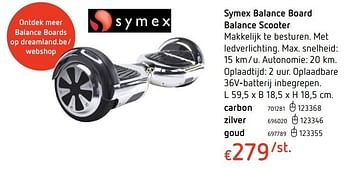 Promotions Symex balance board balance scooter - Symex - Valide de 20/10/2016 à 06/12/2016 chez Dreamland