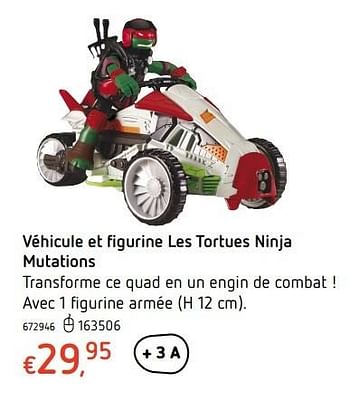 Promoties Véhicule et figurine les tortues ninja mutations - Ninja Turtles - Geldig van 20/10/2016 tot 06/12/2016 bij Dreamland