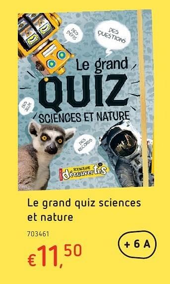 Promotions Le grand quiz sciences et nature - Nature - Valide de 20/10/2016 à 06/12/2016 chez Dreamland
