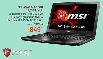 Promotions Msi laptop gl62 6qd 1 to noir - MSI - Valide de 20/10/2016 à 06/12/2016 chez Dreamland