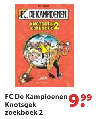 Promoties Fc de kampioenen knotsgek zoekboek 2 - Huismerk - Multi Bazar - Geldig van 10/10/2016 tot 06/12/2016 bij Multi Bazar