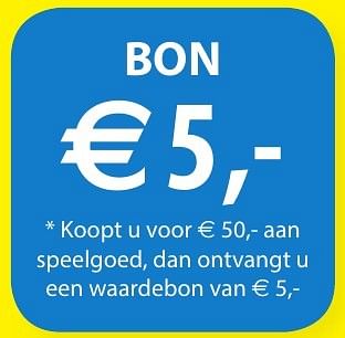 Promoties Bon €5,  koopt u voor €50,- aan speelgoed, dan ontvangt u een waardebon van €5,- - Huismerk - Vatana - Geldig van 10/10/2016 tot 31/12/2016 bij Vatana
