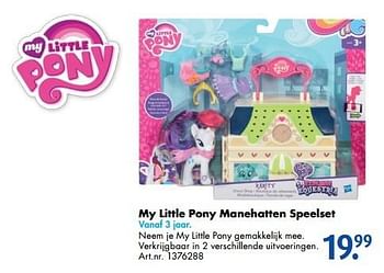 Promoties My little pony manehatten speelset - My Little Pony - Geldig van 17/10/2016 tot 01/01/2017 bij Bart Smit
