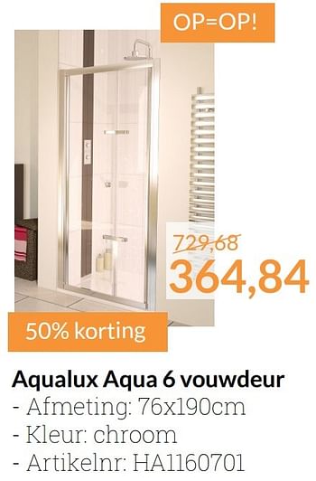 Promoties Aqualux aqua 6 vouwdeur - Aqualux - Geldig van 01/11/2016 tot 30/11/2016 bij Sanitairwinkel