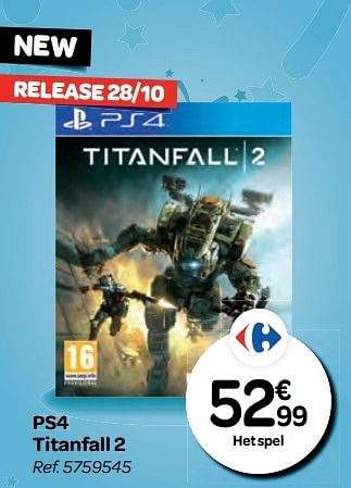 Promotions Ps4 titanfall 2 - Electronic Arts - Valide de 26/10/2016 à 06/12/2016 chez Carrefour