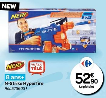Promotions N-strike hyperfire - Nerf - Valide de 26/10/2016 à 06/12/2016 chez Carrefour