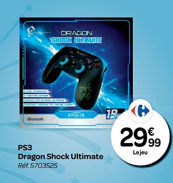 Promotions Ps3 dragon shock ultimate - Dragon - Valide de 26/10/2016 à 06/12/2016 chez Carrefour