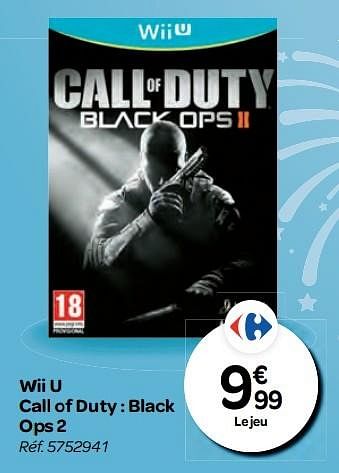 Promotions Wii u call of duty : black ops 2 - Activision - Valide de 26/10/2016 à 06/12/2016 chez Carrefour