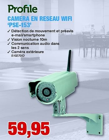 Promoties Camera en reseau wifi `pse-153` - Profile - Geldig van 27/10/2016 tot 27/11/2016 bij HandyHome