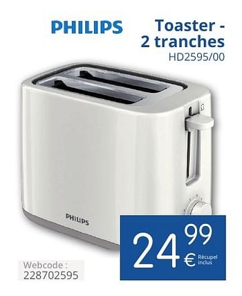 Promotions Philips toaster - 2 tranches hd2595-00 - Philips - Valide de 01/11/2016 à 30/11/2016 chez Eldi