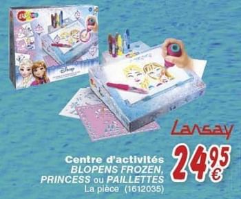 Promoties Centre d`activités blopens frozen, princess ou paillettes - Lansay - Geldig van 18/10/2016 tot 06/12/2016 bij Cora