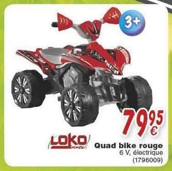 Promoties Quad bike rouge - Loko toys - Geldig van 18/10/2016 tot 06/12/2016 bij Cora