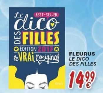 Promotions Fleurus le dico des filles - Produit maison - Cora - Valide de 18/10/2016 à 06/12/2016 chez Cora