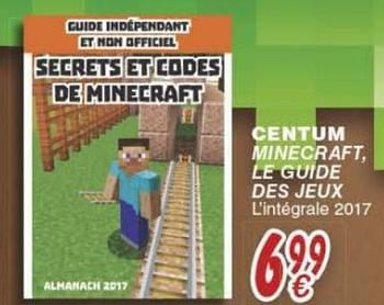 Promoties Centum minecraft, le guide des jeux - Huismerk - Cora - Geldig van 18/10/2016 tot 06/12/2016 bij Cora