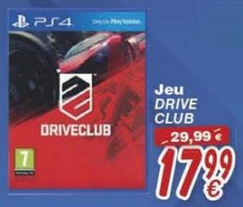 Promotions Jeu drive club - Sony Computer Entertainment Europe - Valide de 18/10/2016 à 06/12/2016 chez Cora
