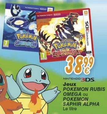Promoties Jeux pokemon rubis omega ou pokemon saphir alpha - Nintendo - Geldig van 18/10/2016 tot 06/12/2016 bij Cora