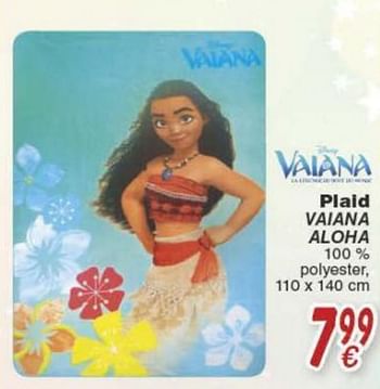 Promoties Plaid vaiana aloha - Disney - Geldig van 18/10/2016 tot 06/12/2016 bij Cora