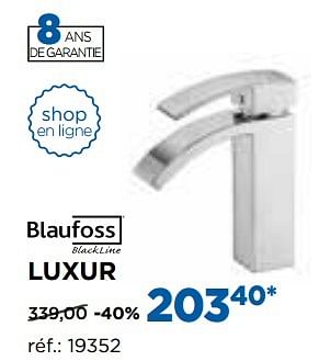 Promotions Luxur robinets de lavabo - Blaufoss - Valide de 01/11/2016 à 03/12/2016 chez X2O