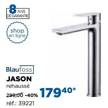 Promoties Jason robinets de lavabo - Blaufoss - Geldig van 01/11/2016 tot 03/12/2016 bij X2O