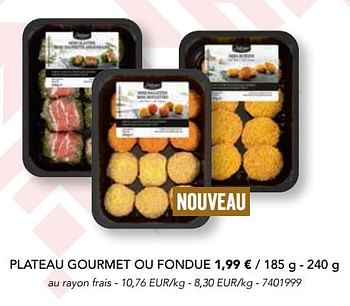 Promoties Plateau gourmet ou fondue - Delicieux - Geldig van 07/11/2016 tot 31/12/2016 bij Lidl
