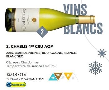 Promoties Chablis 1er cru aop - Witte wijnen - Geldig van 07/11/2016 tot 31/12/2016 bij Lidl