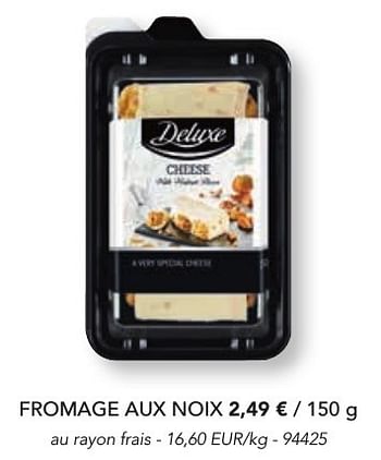 Promotions Fromage aux noix - Deluxe - Valide de 07/11/2016 à 31/12/2016 chez Lidl