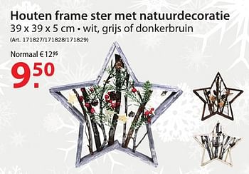 Promotions Houten frame ster met natuurdecoratie - Produit maison - Pelckmans - Valide de 09/11/2016 à 21/11/2016 chez Pelckmans Tuincenter