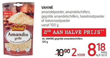 Promotions Vahiné amandelporder, amandelschilfers gegrilde amandelschilfers, hazelnootpoeder of kokosnootpoeder - Vahine - Valide de 17/11/2016 à 30/11/2016 chez Eurospar (Colruytgroup)