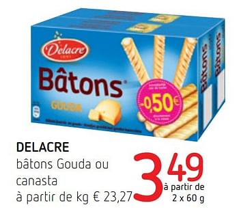 Promotions Delacre bâtons gouda ou canasta - Delacre - Valide de 17/11/2016 à 30/11/2016 chez Eurospar (Colruytgroup)