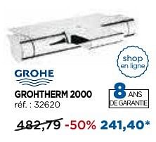 Promotions Grohe grohtherm 2000 - Grohe - Valide de 01/11/2016 à 03/12/2016 chez X2O