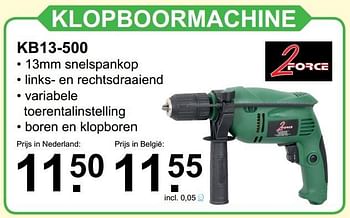 Promoties 2force klopboormachine kb13-500 - 2Force - Geldig van 20/11/2016 tot 10/12/2016 bij Van Cranenbroek