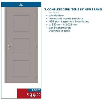 Promotions Complete deur serie 15 new 3 panel - Produit maison - Zelfbouwmarkt - Valide de 22/11/2016 à 29/12/2016 chez Zelfbouwmarkt