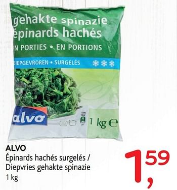 Promoties Alvo épinards hachés surgelés - Huismerk - Alvo - Geldig van 30/11/2016 tot 13/12/2016 bij Alvo