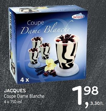 Promotions Jacques coupe dame blanche - Jacques - Valide de 30/11/2016 à 13/12/2016 chez Alvo