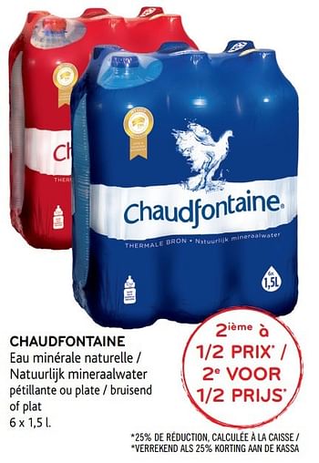 Promoties Chaudfontaine eau minérale naturelle - Chaudfontaine - Geldig van 30/11/2016 tot 13/12/2016 bij Alvo