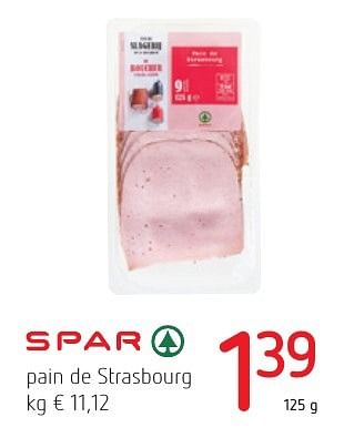 Promotions Pain de strasbourg - Spar - Valide de 01/12/2016 à 14/12/2016 chez Eurospar (Colruytgroup)