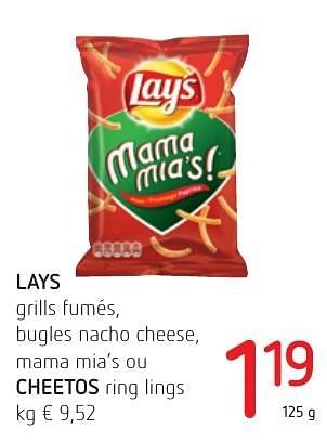 Promoties Lays grills fumés, bugles nacho cheese, mama mia`s ou cheetos ring lings - Lay's - Geldig van 01/12/2016 tot 14/12/2016 bij Eurospar (Colruytgroup)