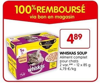 Promotions Whiskas soup aliment complet pour chats - Whiskas - Valide de 17/11/2016 à 30/11/2016 chez Tom&Co